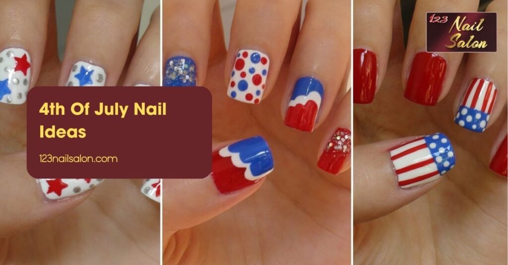 4th Of July Nail Ideas