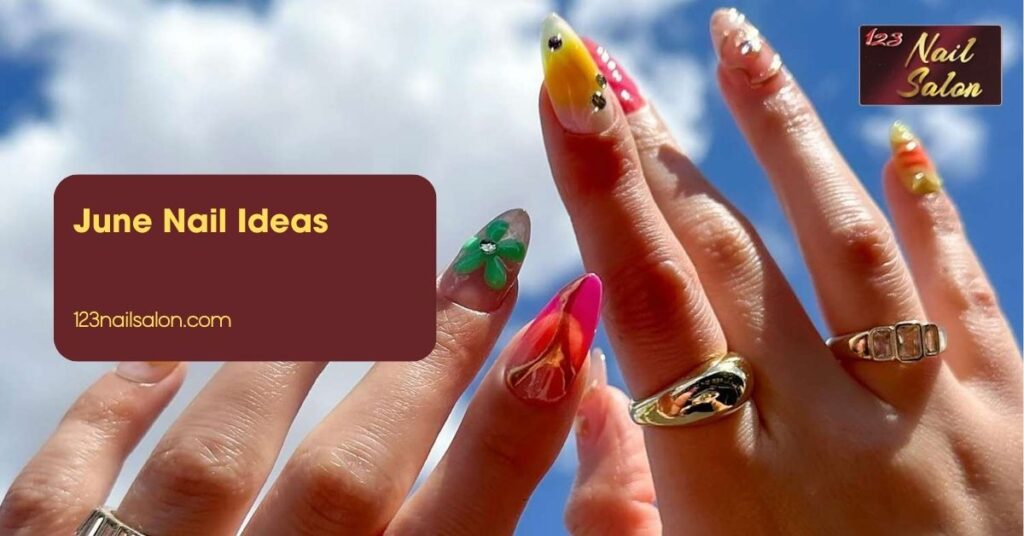 June Nail Ideas