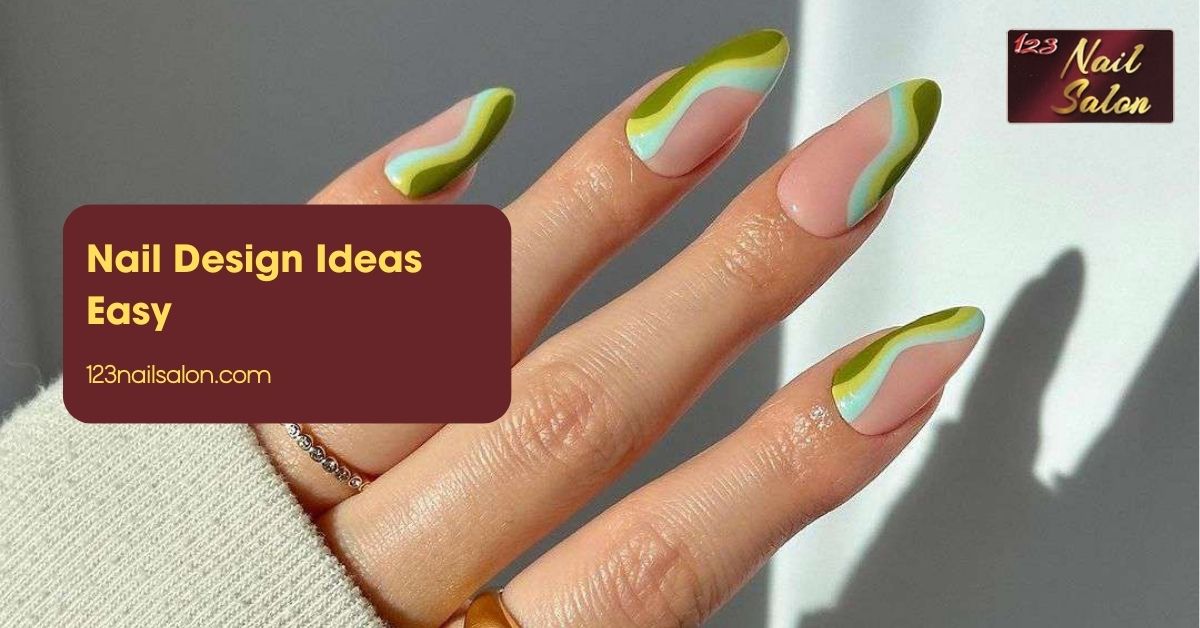 Nail Design Ideas Easy