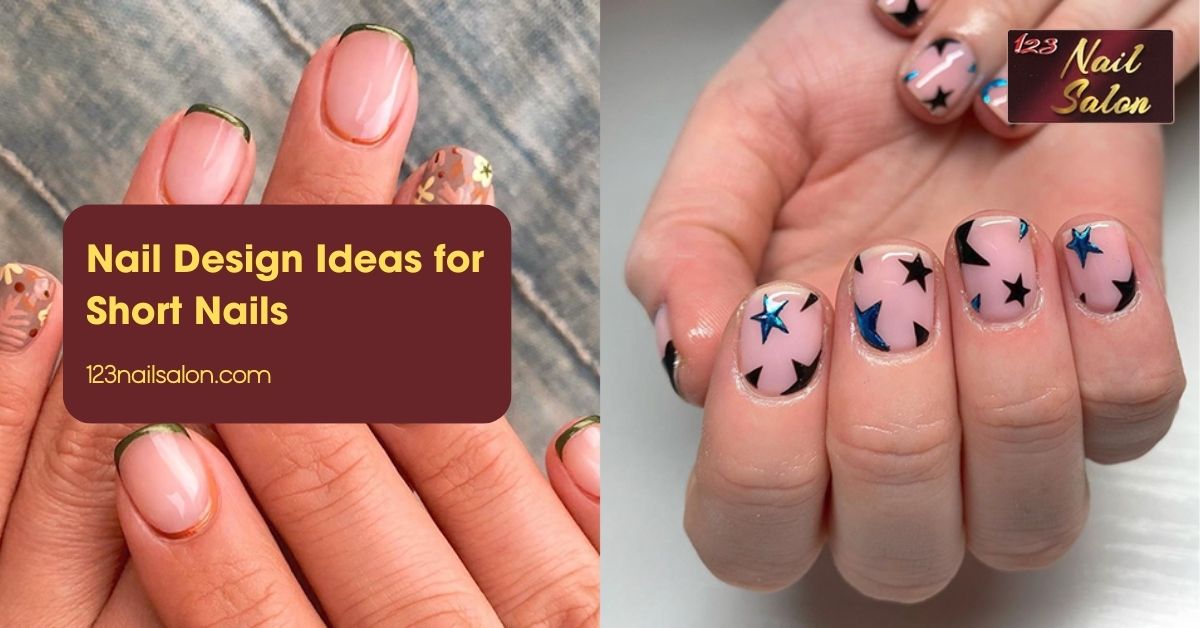 Nail Design Ideas for Short Nails