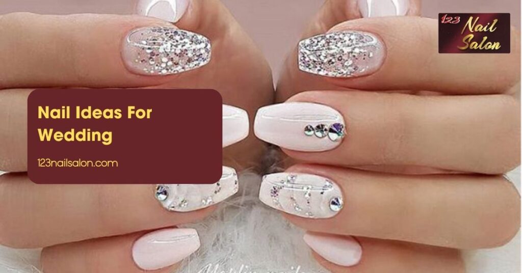 Nail Ideas For Wedding