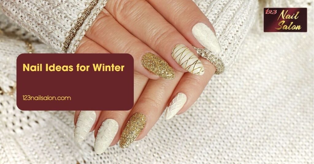 Nail Ideas for Winter