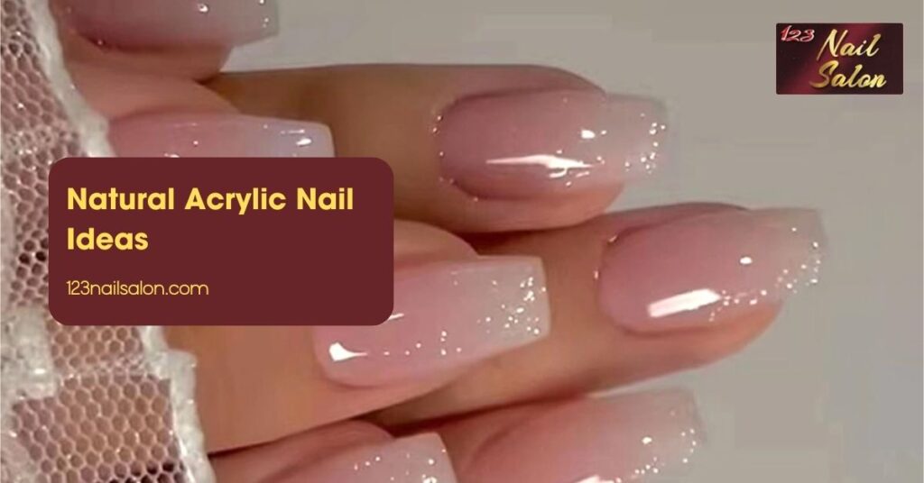 Natural Acrylic Nail Ideas