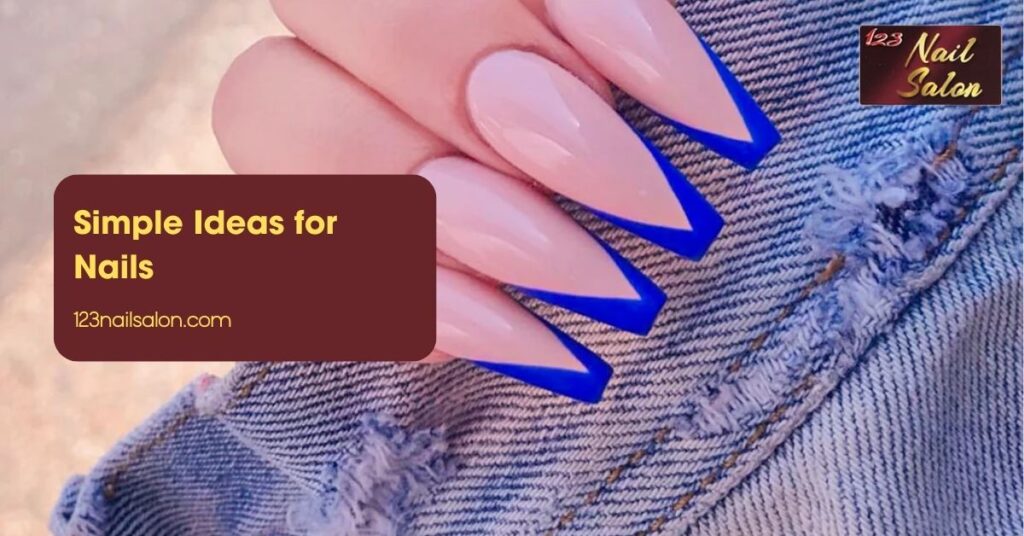 Simple Ideas for Nails